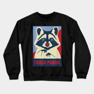 Trash panda, raccoon lover poster, funny animal design T-Shirt Crewneck Sweatshirt
